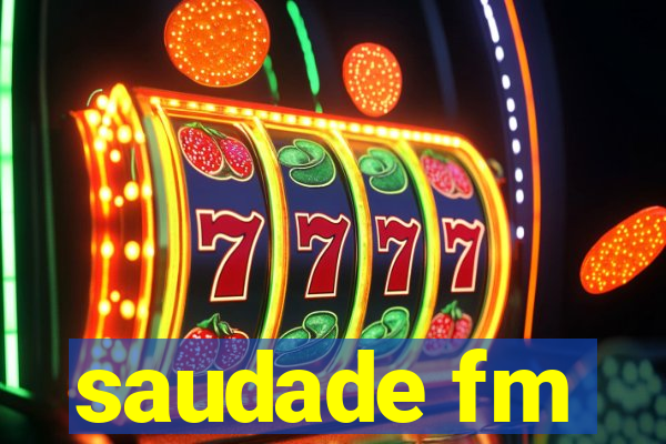saudade fm